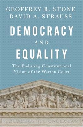Democracy and Equality ― The Enduring Constitutional Vision of the Warren Court