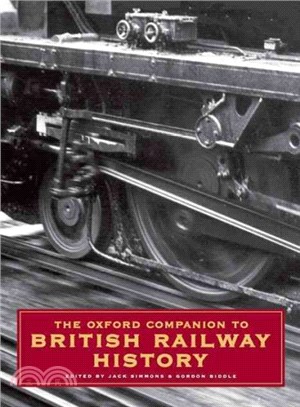 The Oxford Companion to British Railway History ― From 1603 to the 1990s