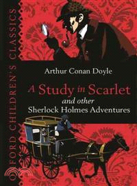 Oxford Children's Classics: :Study In Scarlet & Other Sherlock