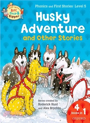 Oxford Reading Tree Read with Biff, Chip, and Kipper: Husky Adventure & Other Stories : Level 5 Phonics and First Stories