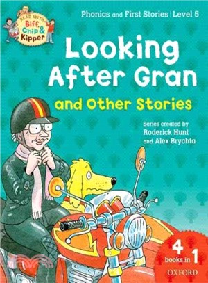 Oxford Reading Tree Read with Biff, Chip, and Kipper: Looking After Gran and Other Stories : Level 5 Phonics and First Stories