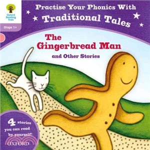 Oxford Reading Tree: Level 1+: Traditional Tales Phonics The Gingerbread Man and Other Stories