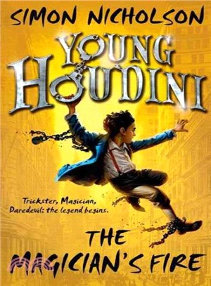 Young Houdini:The Magician's Fire