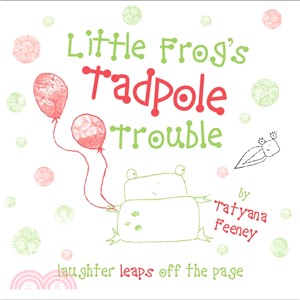 Little Frog's Tadpole Trouble (平裝本)