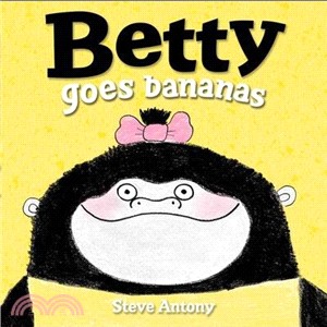 Betty Goes Bananas (平裝本)(英國版)
