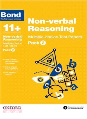 Bond 11+: Non Verbal Reasoning: Multiple Choice Test Papers: Pack 2