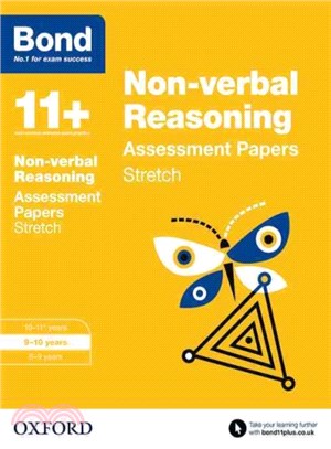 Bond 11+: Non-Verbal Reasoning: Stretch Practice: 9-10 years