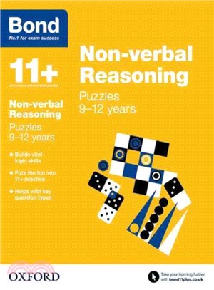 Bond 11+: Non Verbal Reasoning: Puzzles: 9-12 years