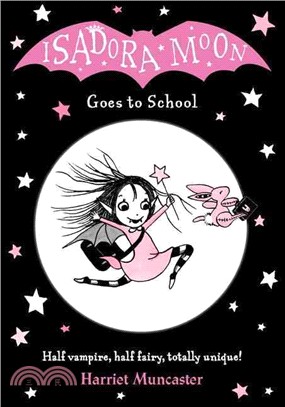 #1 Isadora Moon Goes to School (雙色印刷平裝本)(英國版)