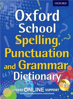 Oxford School Spelling, Punctuation, and Grammar Dictionary (free online support)