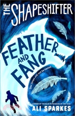 Shapeshifter Feather & Fang