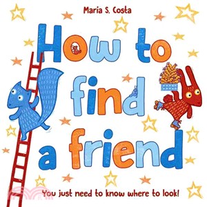 How to Find a Friend