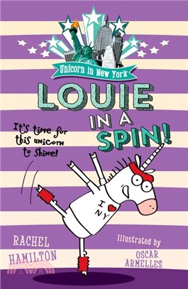 Unicorn in New York: Louie in a Spin (Unicorn in New York 3)