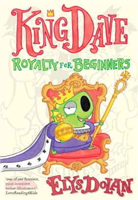 King Dave: Royalty for Beginners