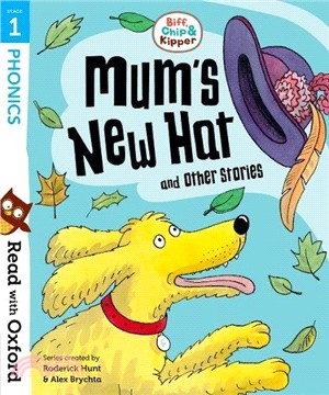 Read With Oxford Stage 1：Biff, Chip & Kipper Mum'S New Hat And Other Stories