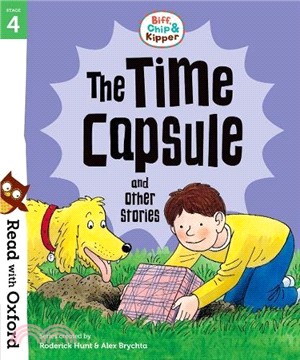 Read With Oxford Stage 4：Biff, Chip & Kipper The Time Capsule And Other Stories
