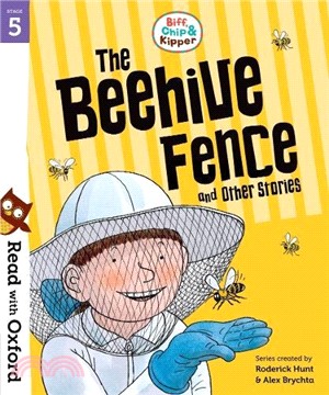 Read With Oxford Stage 5：Biff, Chip & Kipper The Beehive Fence And Other Stories