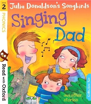 Read With Oxford Stage 2：Songbirds Singing Dad And Other Stories