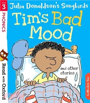 Read With Oxford Stage 3：Songbirds Tim'S Bad Mood And Other Stories