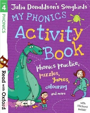 Read With Oxford Stage 4：Songbirds： My Phonics Activity Book