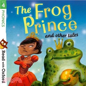 Read With Oxford Stage 4：The Frog Prince And Other Tales