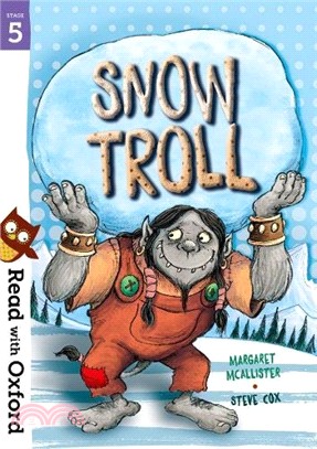 Read With Oxford Stage 5：Snow Troll