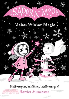 #9 Isadora Moon Makes Winter Magic (雙色印刷平裝本)(英國版)