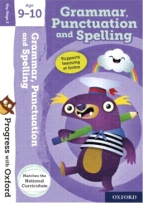 Progress with Oxford:: Grammar, Punctuation and Spelling Age 9-10