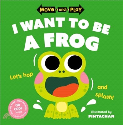 Move and Play: I Want to Be a Frog