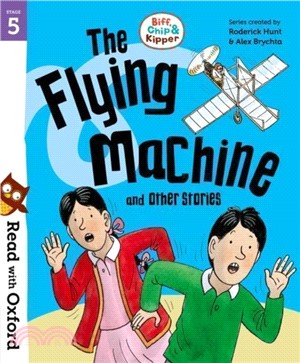 Read with Oxford: Stage 5: Biff, Chip and Kipper: The Flying Machine and Other Stories