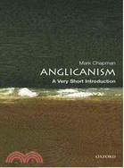 Anglicanism :a very short introduction /