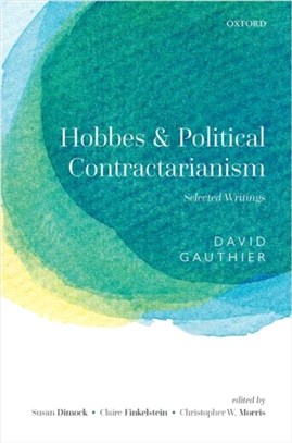 Hobbes and Political Contractarianism：Selected Writings
