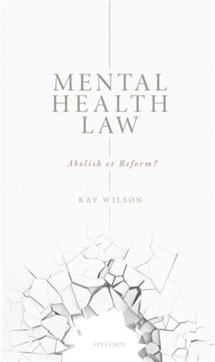 Mental Health Law：Abolish or Reform?