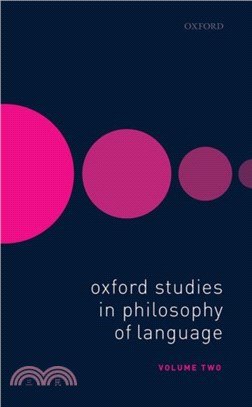 Oxford Studies in Philosophy of Language Volume 2