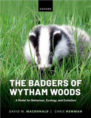 The Badgers of Wytham Woods：A Model for Behaviour, Ecology, and Evolution