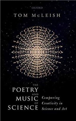 The Poetry and Music of Science：Comparing Creativity in Science and Art