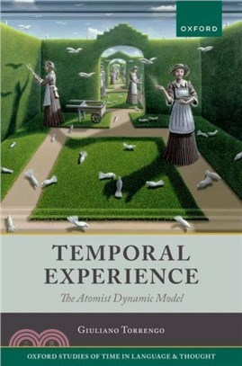 Temporal Experience：The Atomist Dynamic Model
