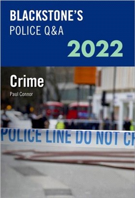 Blackstone's Police Q&A 2022 Volume 1: Crime