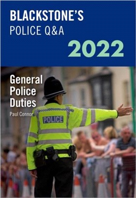 Blackstone's Police Q&A 2022 Volume 4: General Police Duties