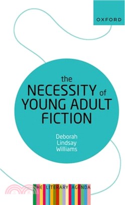 The Necessity of Young Adult Fiction：The Literary Agenda