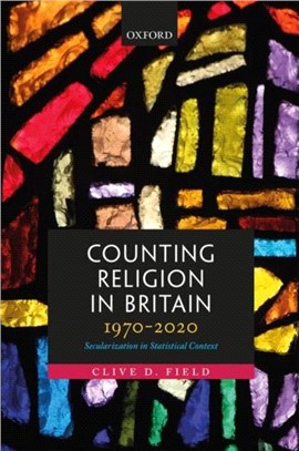 Counting Religion in Britain, 1970-2020：Secularization in Statistical Context