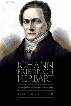 Johann Friedrich Herbart：Grandfather of Analytic Philosophy