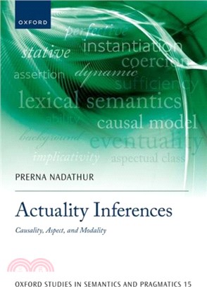 Actuality Inferences: Causality, Aspect, and Modality