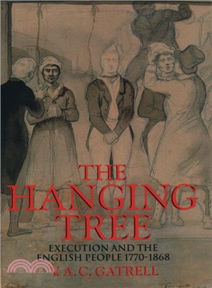 The Hanging Tree ― Execution and the English People 1770-1868