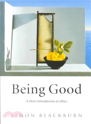 Being Good ─ A Short Introduction to Ethics