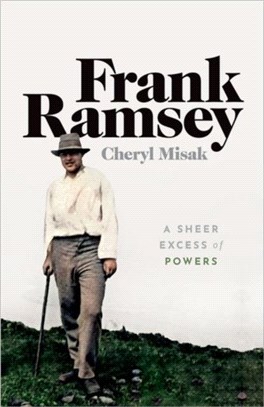 Frank Ramsey：A Sheer Excess of Powers
