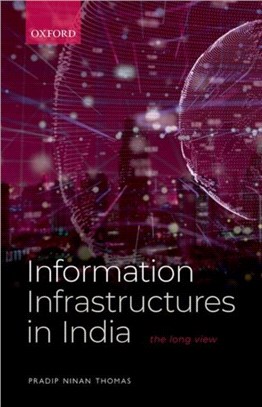 Information Infrastructures in India：The Long View