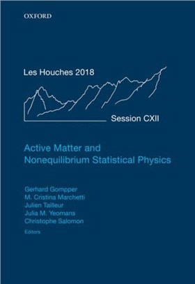 Active Matter and Nonequilibrium Statistical Physics：Lecture Notes of the Les Houches Summer School: Volume 112, September 2018