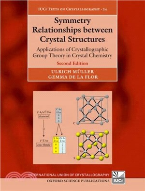 Symmetry Relationships between Crystal Structures：Applications of Crystallographic Group Theory in Crystal Chemistry