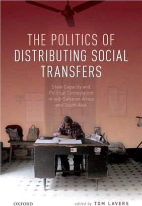 The Politics of Distributing Social Transfers in Sub-Saharan Africa and South Asia